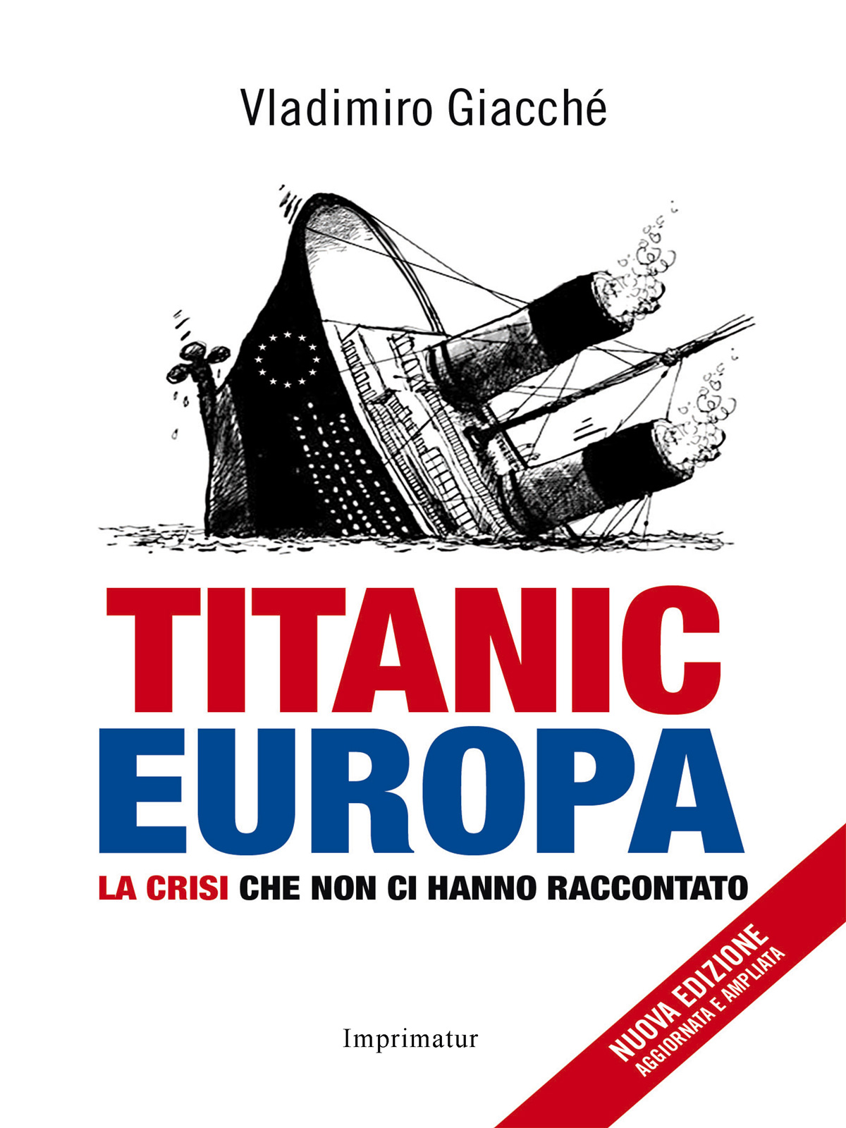 Titanic-Europa. La crisi che non ci hanno raccontato