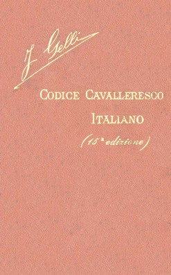 Codice cavalleresco italiano con il commento e note di Giurisprudenza cavalleresca. 15. ed