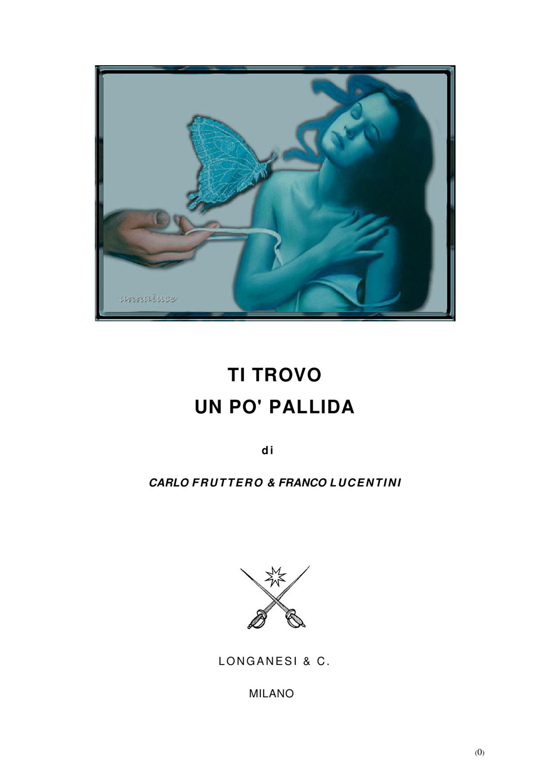 Ti trovo un pò pallida