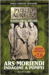 Ars moriendi. Indagine a Pompei