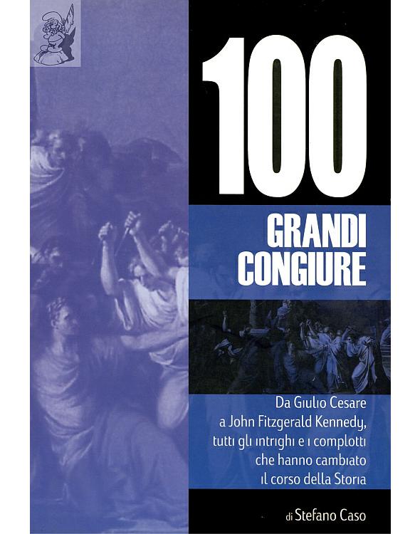 Le 100 grandi congiure
