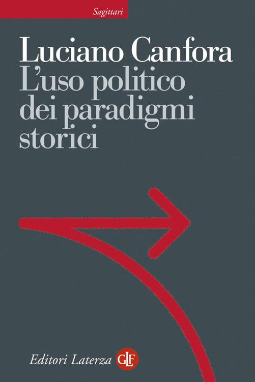 L'uso politico dei paradigmi storici (Italian Edition)