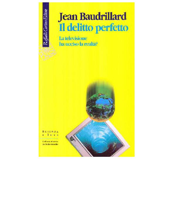 Il delitto perfetto, la televisione ha ucciso la realtà