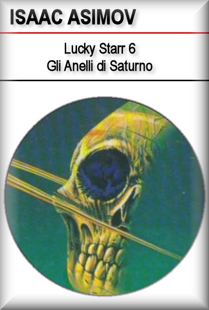 Lucky Starr 6 - Gli Anelli di Saturno