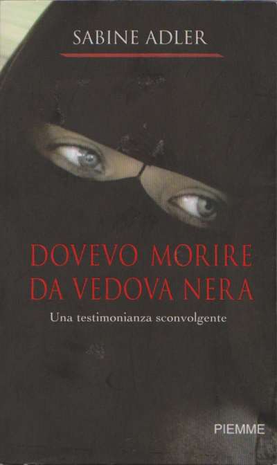 Dovevo morire da vedova nera