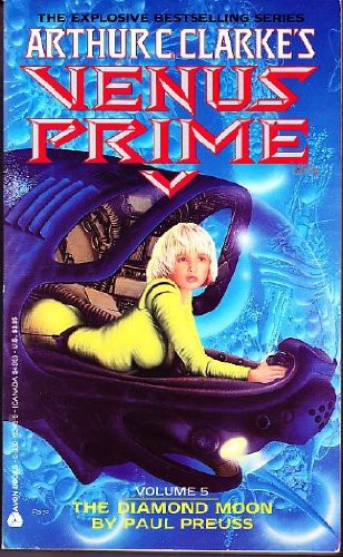 Arthur C. Clarke's Venus Prime 5_The Diamond Moon