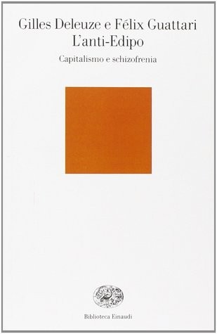 L'anti-Edipo. Capitalismo e schizofrenia