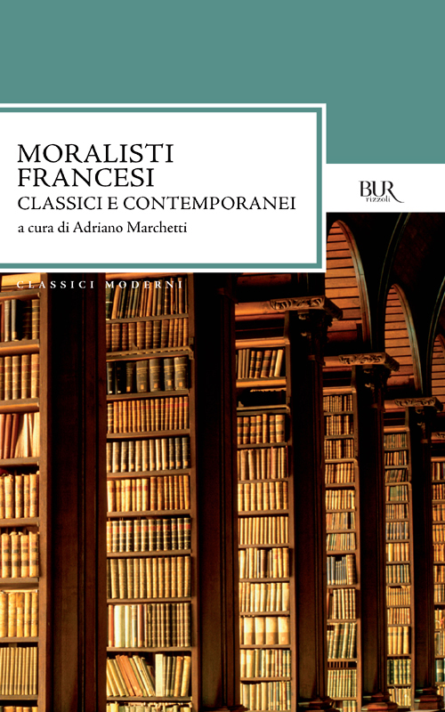 Moralisti francesi: Classici e contemporanei