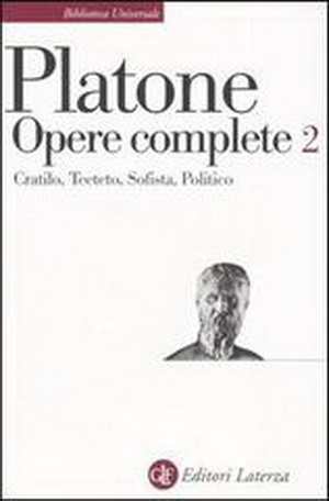 Opere complete Vol. II (Cratilo, Teeteto, Sofista, Politico) Laterza