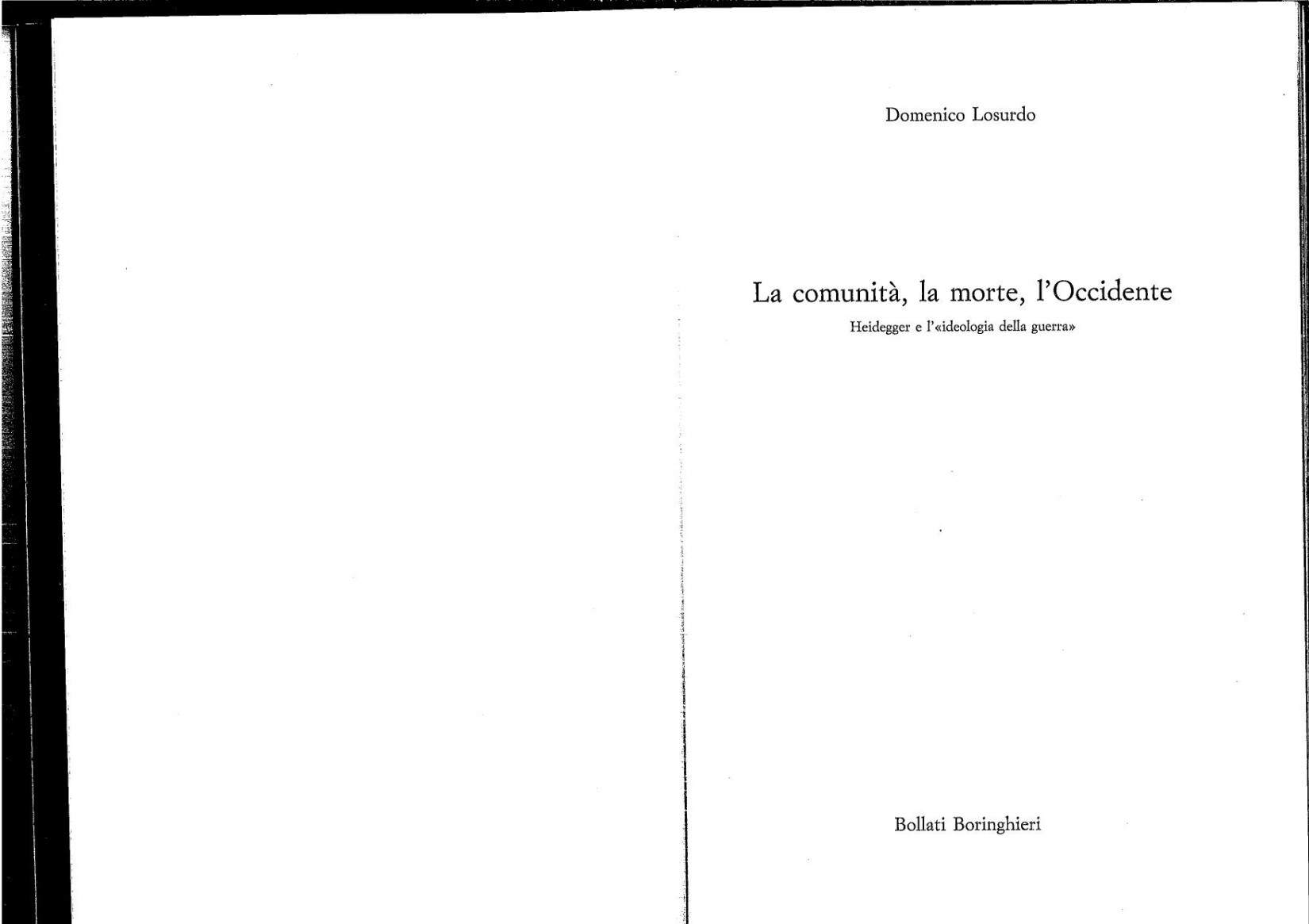 La comunità, la morte, l'Occidente. Heidegger e l'«ideologia della guerra»