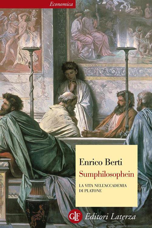 Sumphilosophein: La vita nell'Accademia di Platone (Economica Laterza) (Italian Edition)