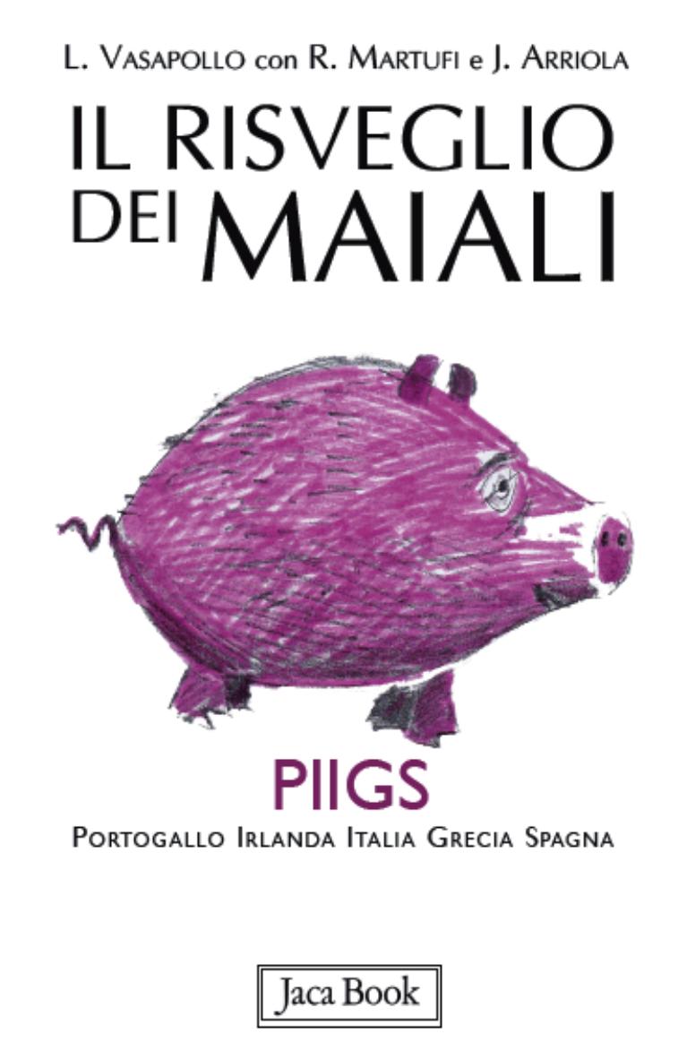 Il risveglio dei maiali. PIIGS