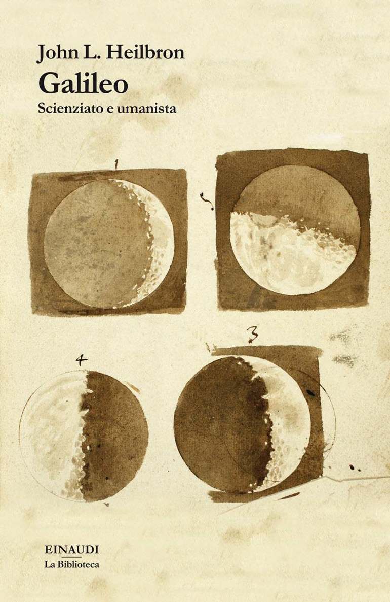 Galileo: Scienziato e umanista (Biblioteca Einaudi) (Italian Edition)