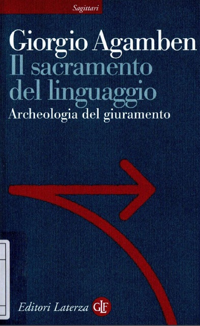 Il sacramento del linguaggio. Archeologia del giuramento