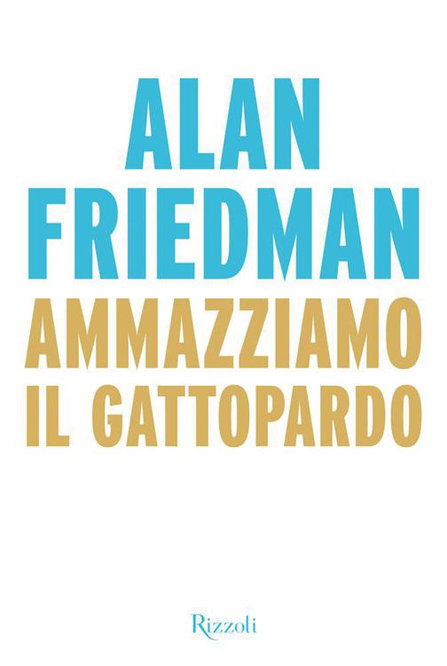 Ammazziamo il Gattopardo (Saggi stranieri) (Italian Edition)