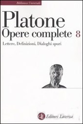 Opere complete Vol. VIII (Lettere, Definizioni, Dialoghi spuri) Laterza