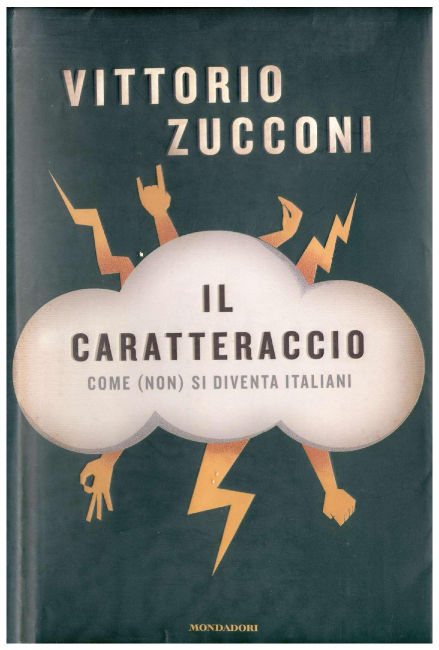 Il caratteraccio: come (non) si diventa italiani