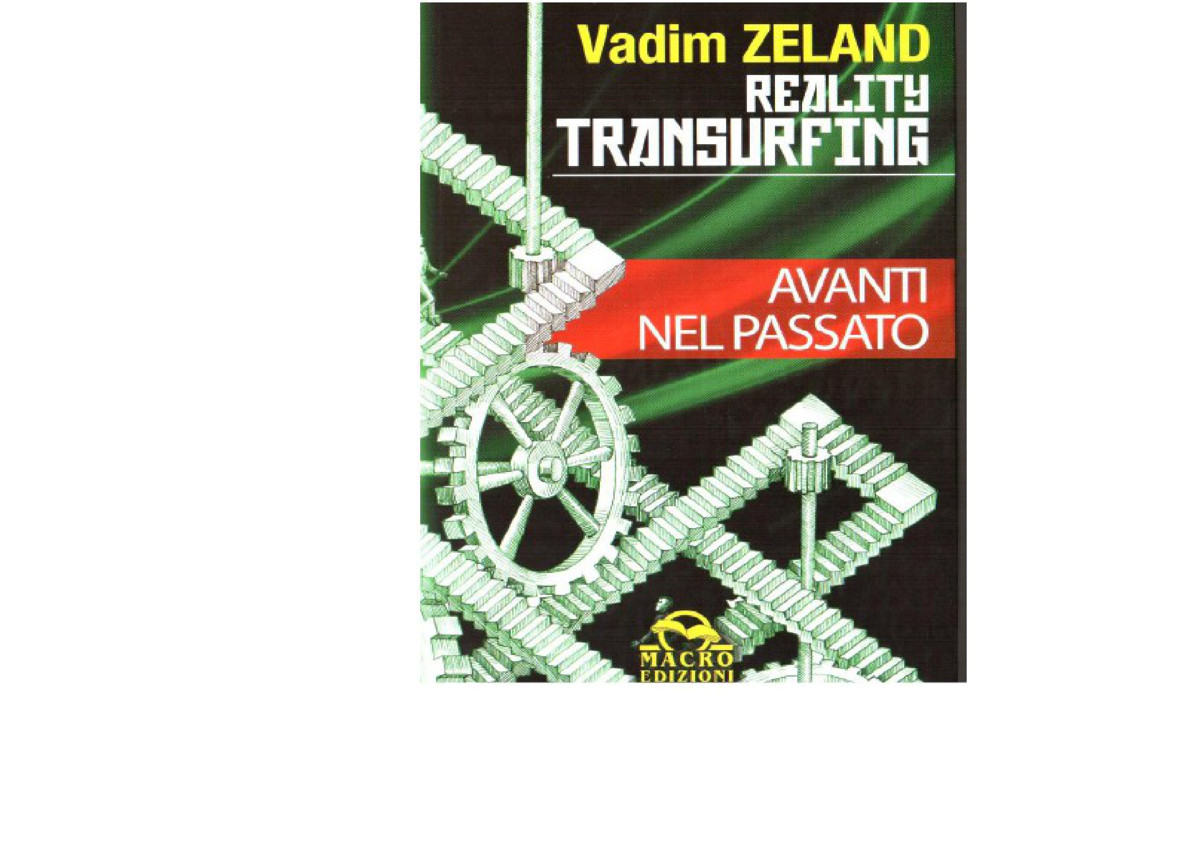 Reality transurfing. Avanti nel passato