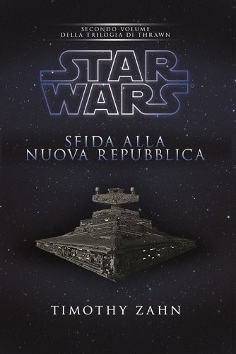 Star Wars. Sfida alla Nuova Repubblica
