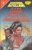 Guerre stellari. Un amore per la principessa