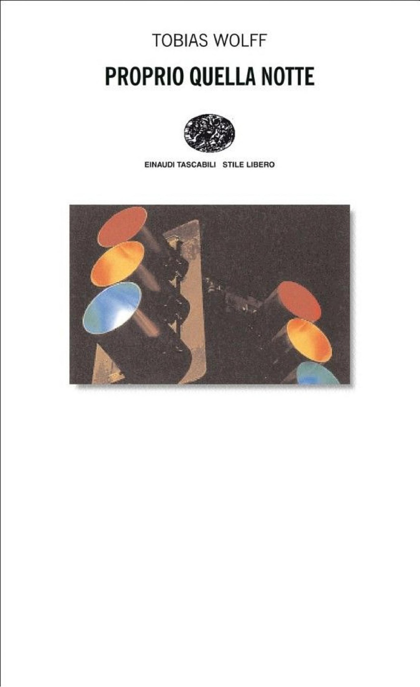 Proprio quella notte