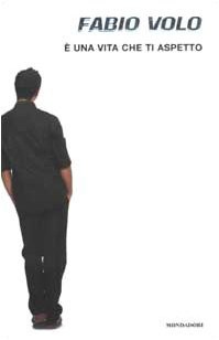 È Una Vita Che Ti Aspetto