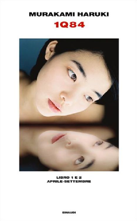 1Q84. Libro 1 e 2. Aprile-settembre