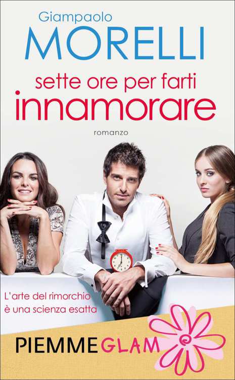 Sette ore per farti innamorare