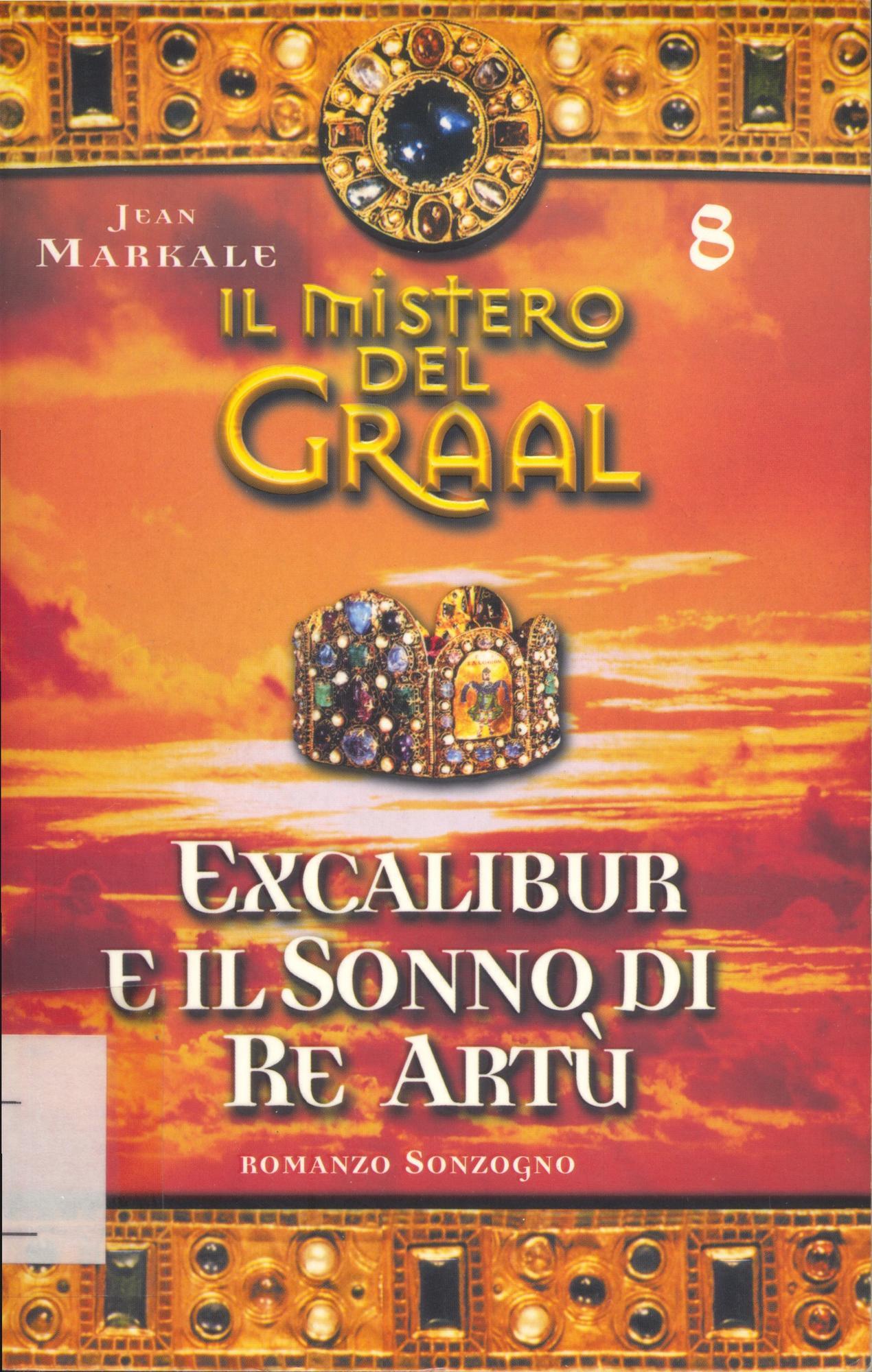 Excalibur e il Sonno di Re Artù