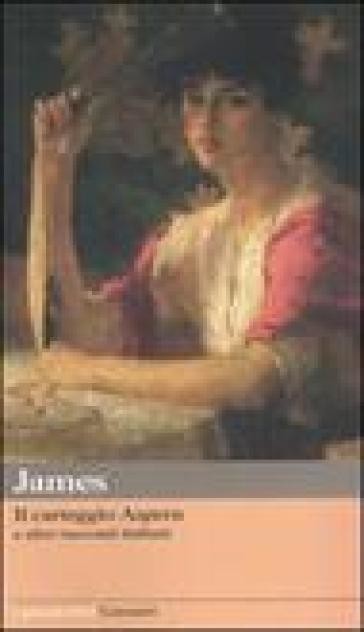 Il carteggio Aspern e altri racconti italiani