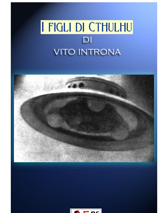 I FIGLI DI CTHULU