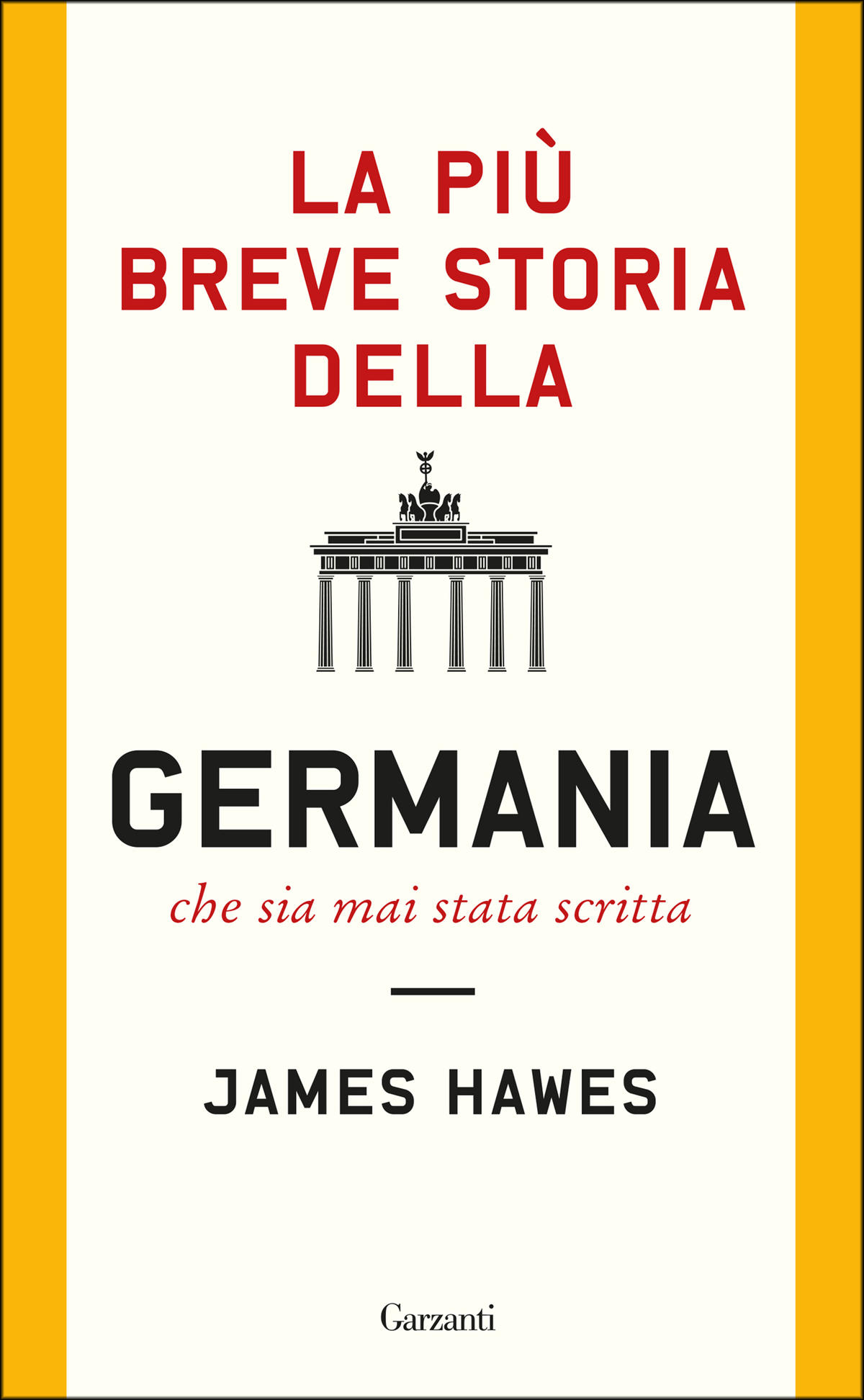 La più breve storia della Germania che sia mai stata scritta