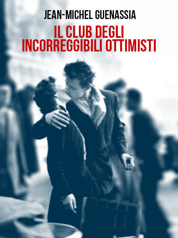 Il club degli incorreggibili ottimisti