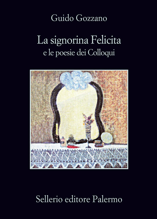 La signorina Felicita e le poesie dei Colloqui
