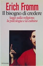 Il bisogno di credere: saggi sulla religione, la psicologia e la cultura