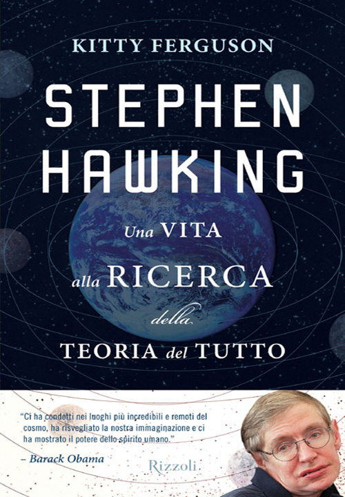 Stephen Hawking: Una vita alla ricerca della teoria del tutto