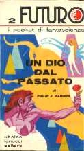 Un Dio dal passato e altri romanzi brevi