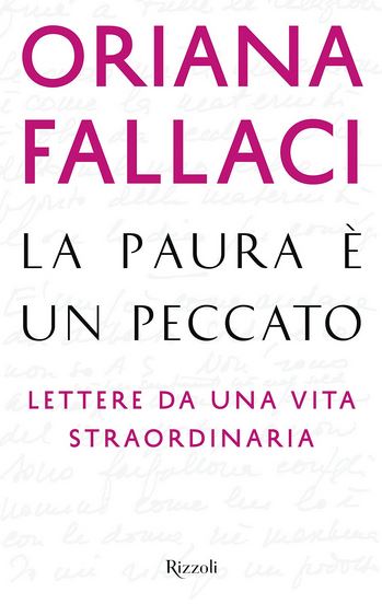 La paura è un peccato. Lettere da una vita straordinaria