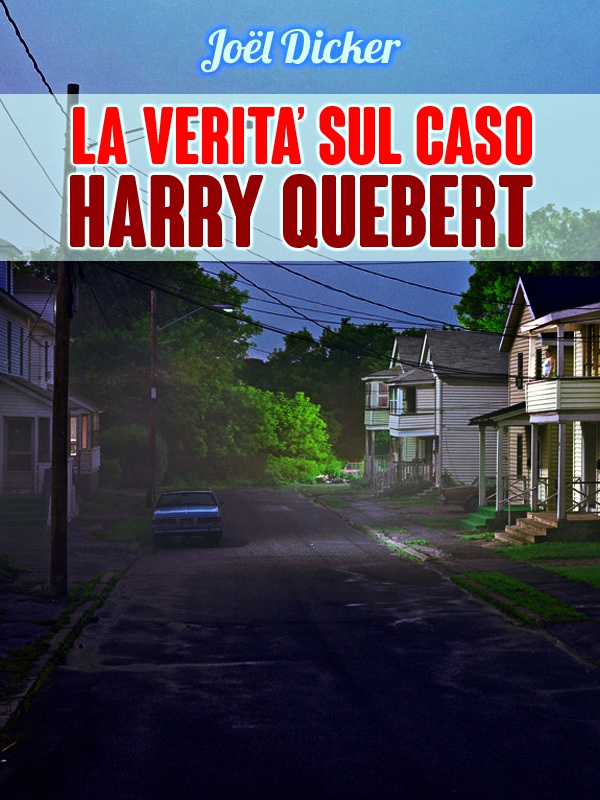 La verità sul caso Harry Quebert