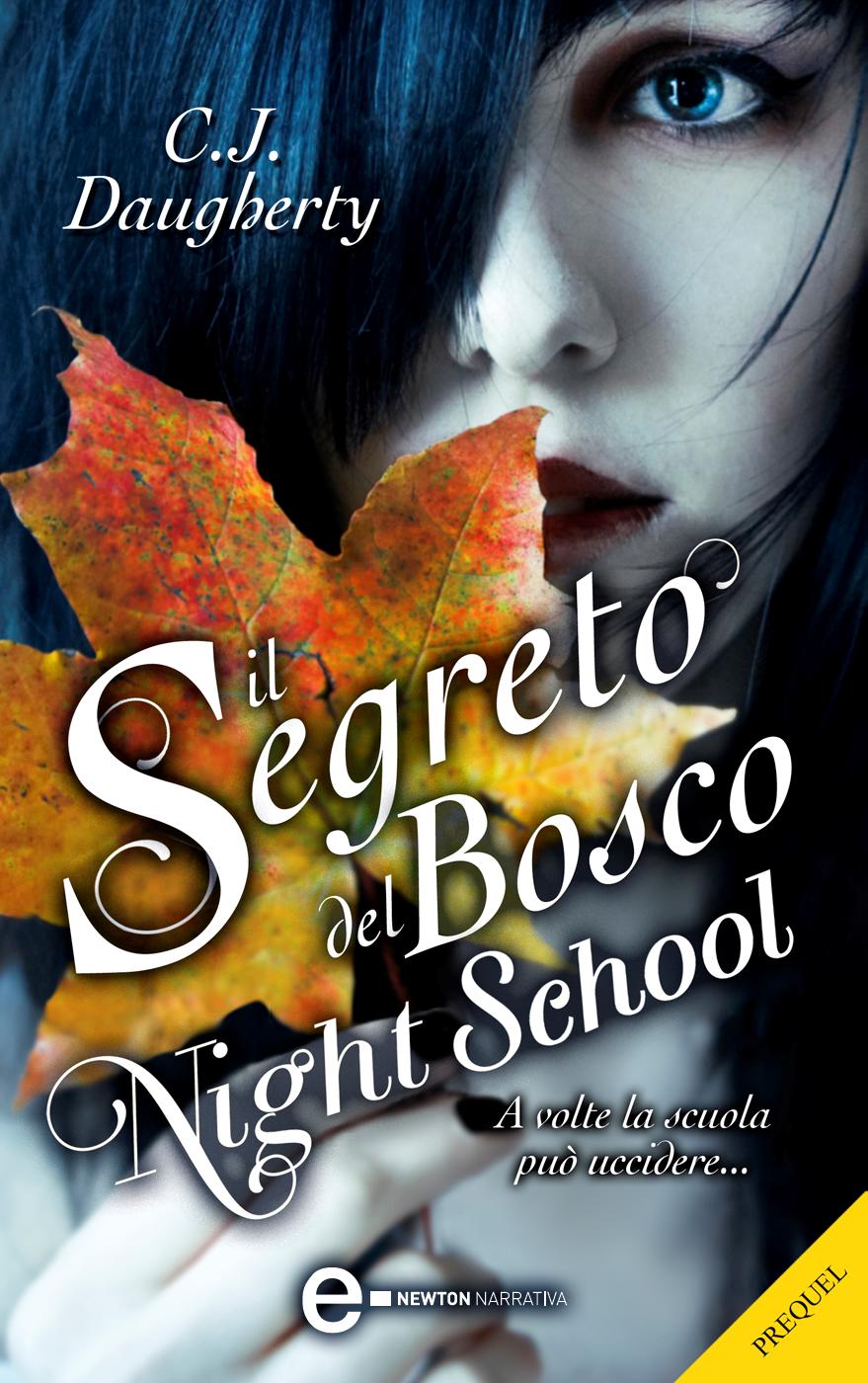 Il segreto del bosco. Night School – il prequel