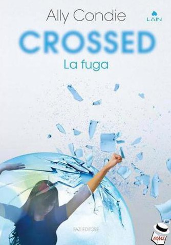 Crossed. La fuga