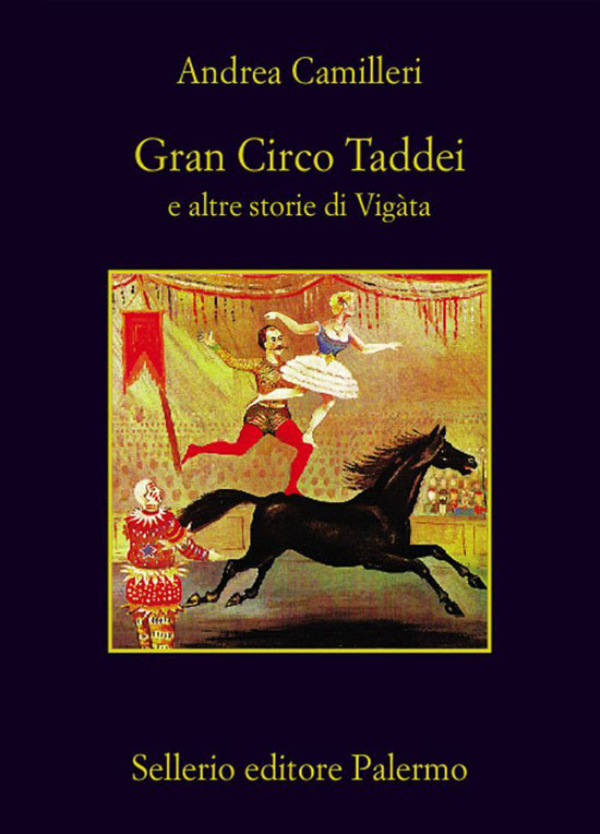 Gran Circo Taddei e altre storie di Vigàta