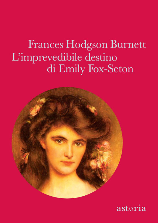 L'imprevedibile destino di Emily Fox-Seton