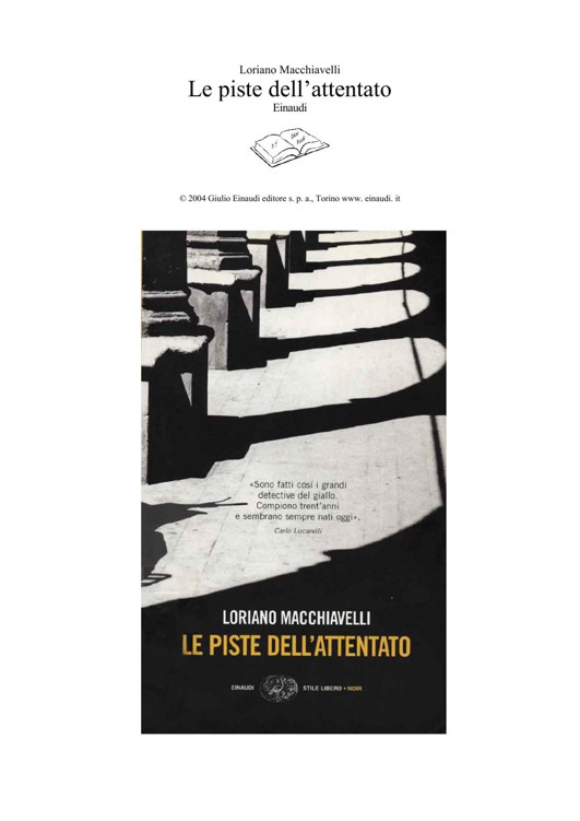 Le piste dell'attentato