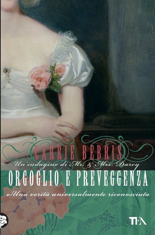 Orgoglio e preveggenza: Un'indagine di Mr & Mrs Darcy