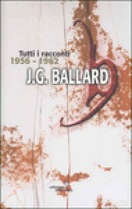 Tutti i racconti vol. I (1956-1962)