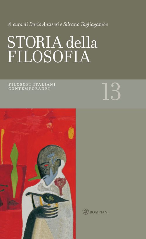 Storia della filosofia - Volume 13: Filosofi italiani contemporanei
