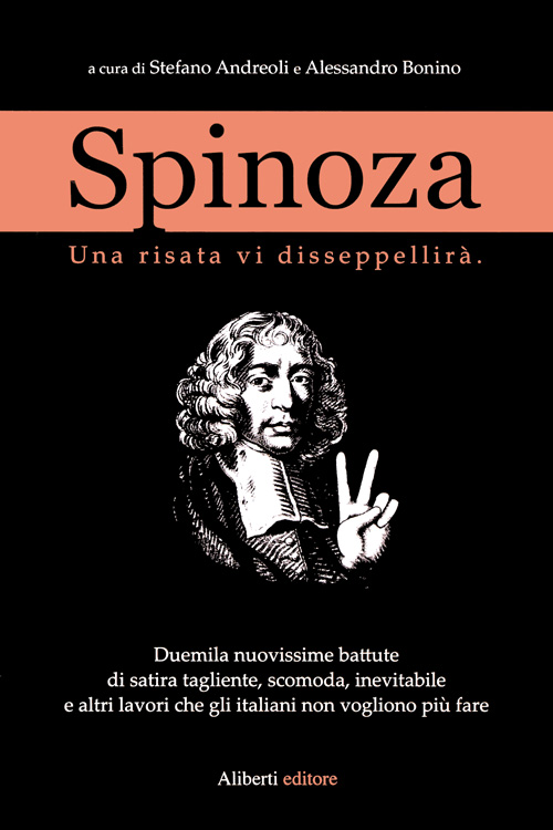 Spinoza vol. 2 - Una risata vi disseppellirà