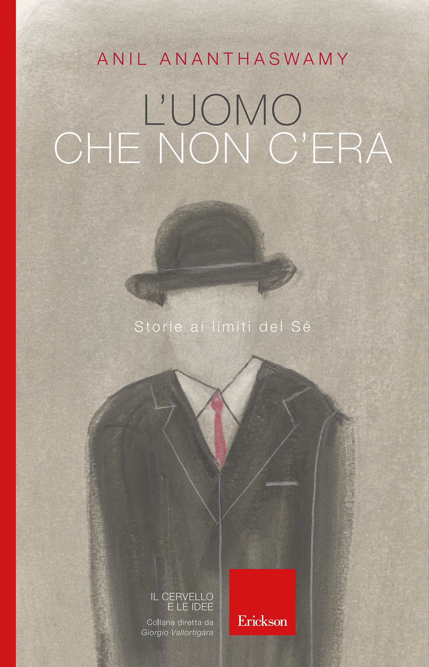 L'uomo che non c'era: Storie ai limiti del Sé