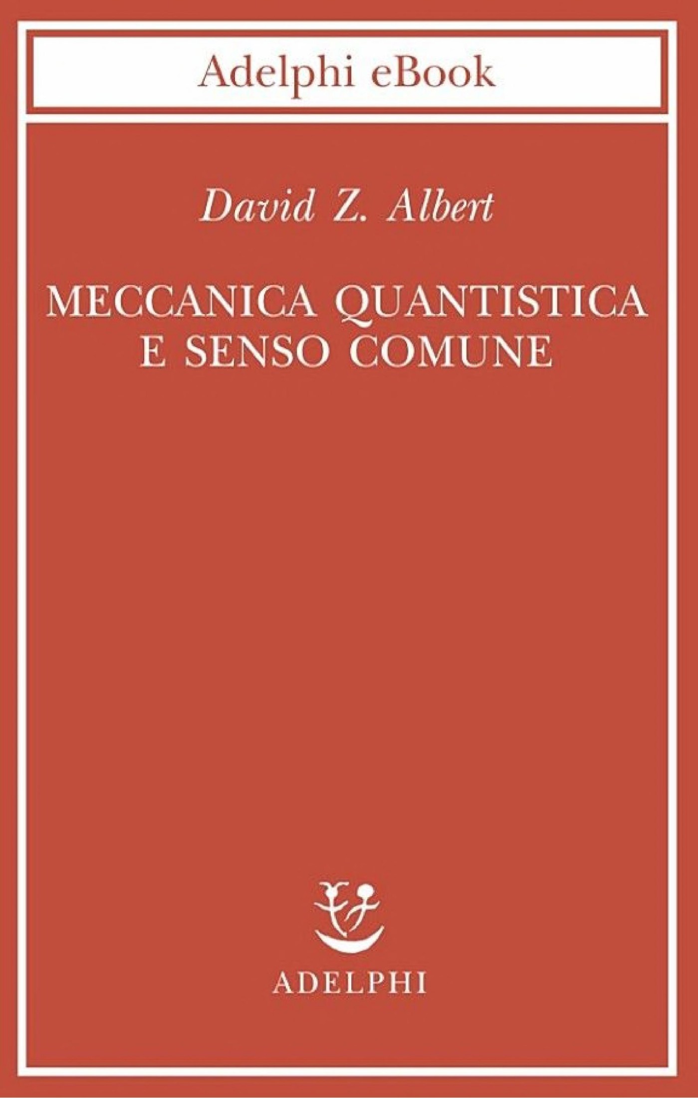 Meccanica quantistica e senso comune